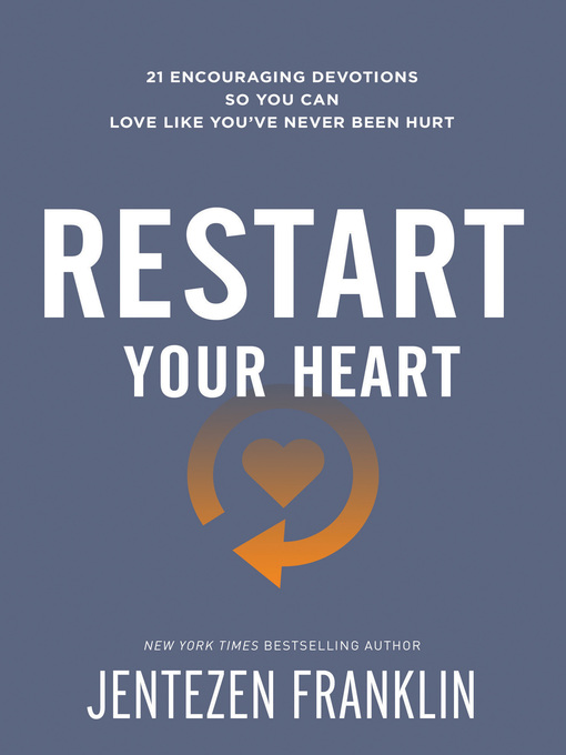 Title details for Restart Your Heart by Jentezen Franklin - Wait list